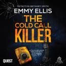 The Cold Call Killer: DI Bethany Smith Thrillers Book 1 Audiobook