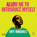 Allow Me To Introduce Myself Audiobook