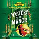 Montgomery Bonbon: Mystery at the Manor: Mystery at the Manor Audiobook