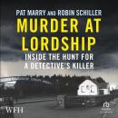 Murder at Lordship: Inside the Hunt for a Detective's Killer Audiobook
