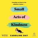 Small Acts of Kindness Audiobook