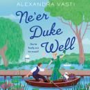 Ne'er Duke Well Audiobook