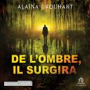 [French] - De l’ombre, il surgira Audiobook