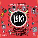Loki: A Bad God’s Guide to Making Enemies: Loki, Book 4 Audiobook