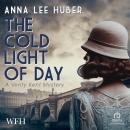 The Cold Light of Day: Verity Kent Mysteries, Book 7 Audiobook