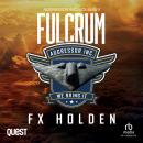 Fulcrum: The Aggressor Series Book 5 Audiobook