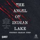 The Angel of Indian Lake: The Indian Lake Trilogy Book 3 Audiobook