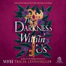 The Darkness Within Us Audiobook