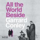 All the World Beside Audiobook