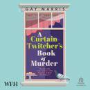 A Curtain Twitcher's Book of Murder Audiobook