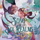 Song of the Six Realms Audiobook