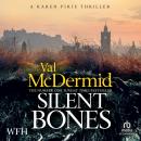 Silent Bones: Karen Pirie, Book 8 Audiobook
