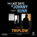 The Last Days of Johnny Nunn Audiobook