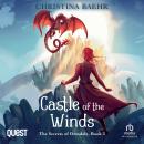 Castle of the Winds: The Secrets of Ormdale Book 3 Audiobook