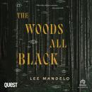 The Woods All Black Audiobook