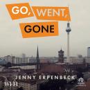 Go, Went, Gone Audiobook