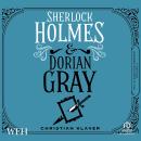The Classified Dossier - Sherlock Holmes and Dorian Gray Audiobook