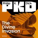 The Divine Invasion: Valis, Book 2 Audiobook