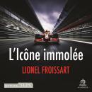 [French] - L'Icône immolée Audiobook