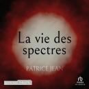 [French] - La vie des spectres Audiobook