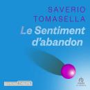 [French] - Le Sentiment d'abandon Audiobook