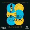 The Mischief Makers Audiobook