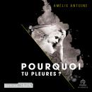 [French] - Pourquoi tu pleures Audiobook