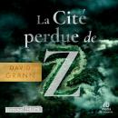 [French] - La Cité perdue de Z Audiobook