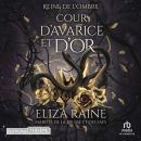 [French] - Cour d’avarice et d’or: Mariées de la brume et des faës: Reine de L’Ombre t. 2 Audiobook