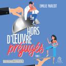 [French] - Hors-d'oeuvre et préjugés T1 Audiobook