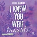 [French] - I knew you were trouble Audiobook