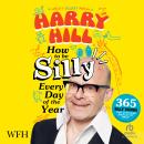 How to Be Silly Every Day of the Year Audiobook