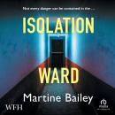 Isolation Ward: Lorraine Quick, Book 2 Audiobook