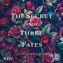 The Secret of the Three Fates Audiobook