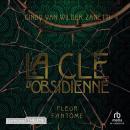 [French] - Clé d'Obsidienne #1: Cle d'Obsidienne T1 (of 2) Audiobook
