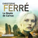 [French] - La Noyée de Carnac Audiobook
