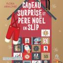 [French] - Cadeau surprise et père Noël en slip Audiobook