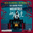 [French] - Les quatre petits meurtres de Noël Audiobook