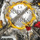 [French] - La Couronne d'os dorés: Le Sang et la cendre 3 Audiobook