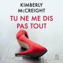 [French] - Tu ne me dis pas tout Audiobook