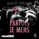 [French] - Parfois je mens Audiobook