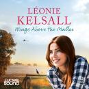 Wings Above the Mallee Audiobook
