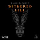 Withered Hill Audiobook