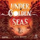 Under Golden Seas Audiobook