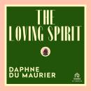The Loving Spirit Audiobook