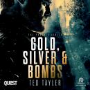Gold, Silver and Bombs Audiobook