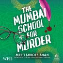 The Mumbai School for Murder: Temple Hill mystery Book 3 Audiobook