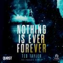 Nothing Is Ever Forever Audiobook