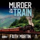 Murder on the Train: DI Hillary Greene Book 21 Audiobook