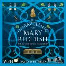 The Unravelling of Mary Reddish Audiobook